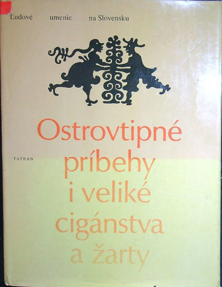 Ostrovtipné príbehy i veliké cigánstva a žarty