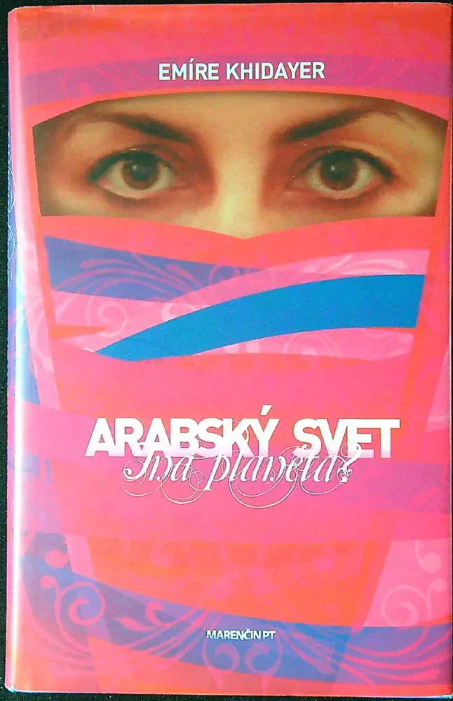 Arabský svet. Iná planéta?
