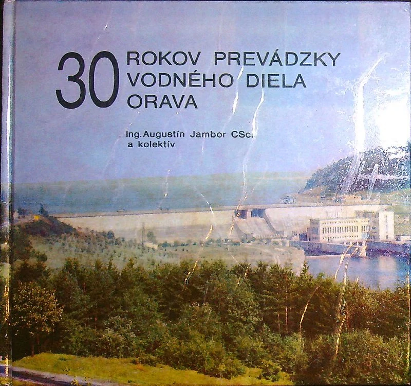 30 rokov prevádzky vodného diela Orava