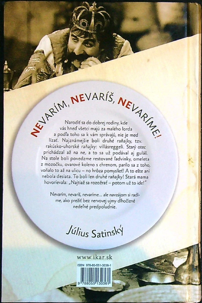 Nevarím, nevaríš, nevaríme