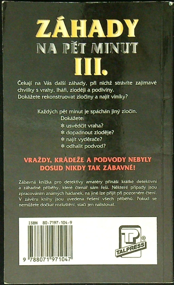 Záhady na pět minut III.