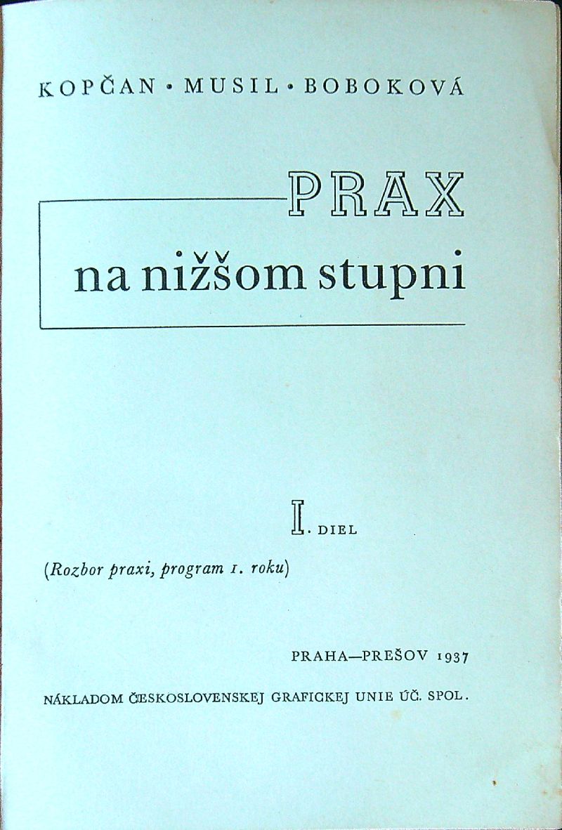 Prax na nižšom stupni I., II