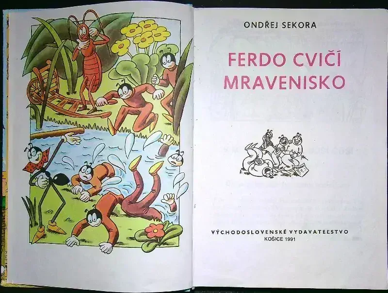 Ferdo cvičí mravenisko
