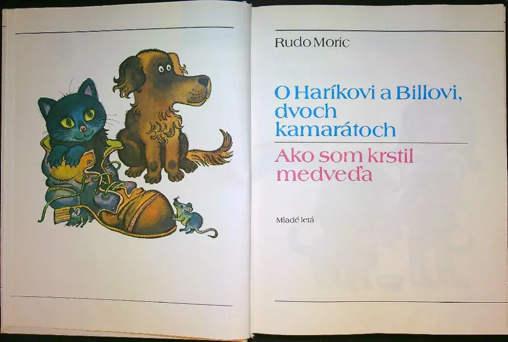 O Haríkovi a Billovi, dvoch kamarátoch. Ako som krstil medveďa