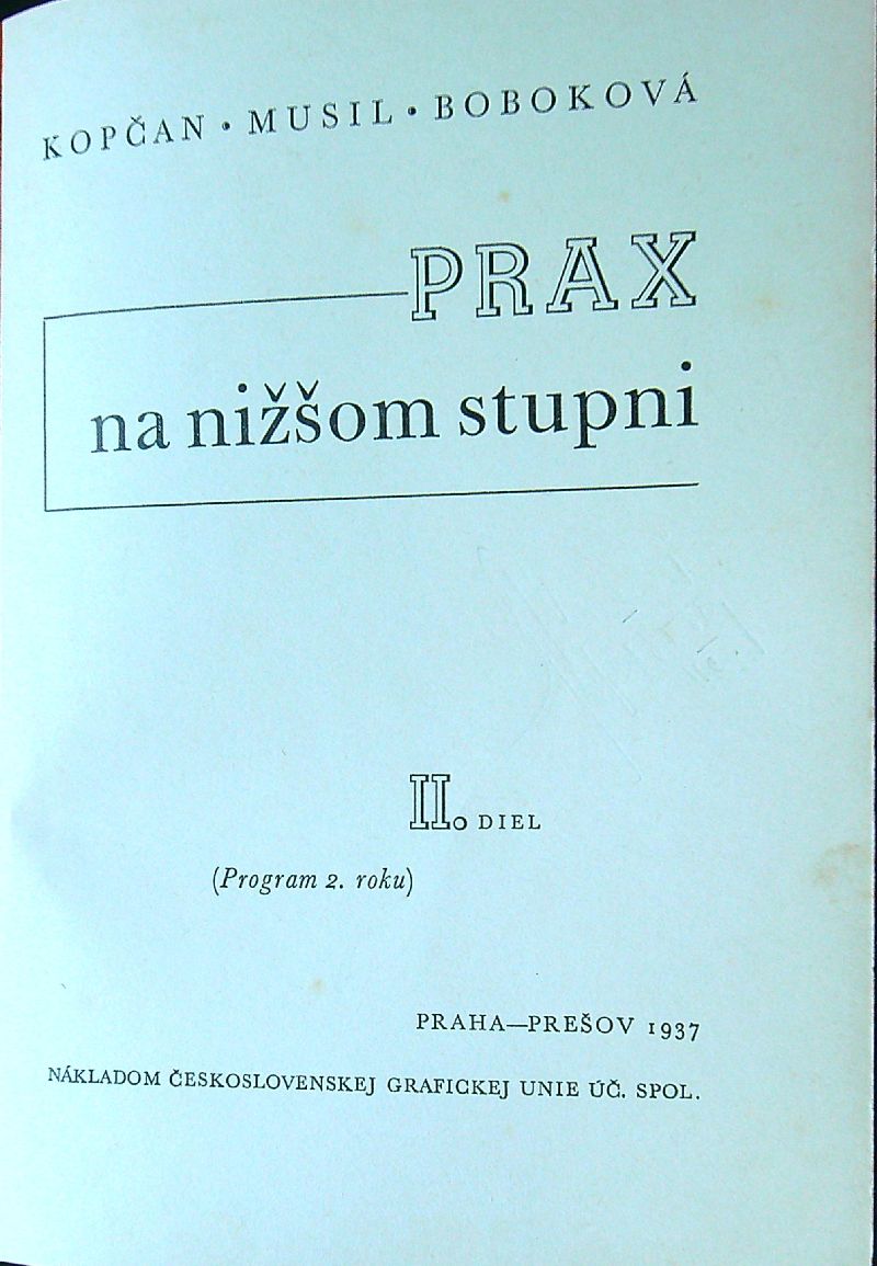 Prax na nižšom stupni I., II