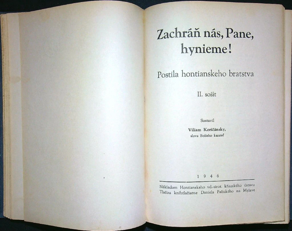 Zachráň nás, Pane, hynieme! Postila hontianskeho bratstva I., II., III.