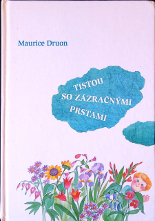 Tistou so zázračnými prstami
