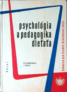Psychológia a pedagogika dieťaťa
