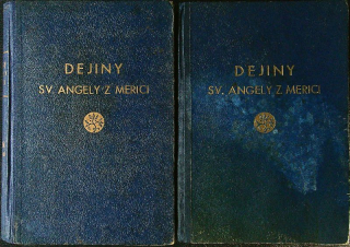Dejiny sv. Angely z Merici I. - III.