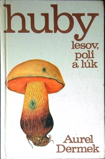 Huby lesov, polí a lúk 1985