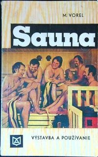 Sauna - výstavba a používanie
