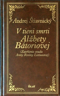V tieni smrti Alžbety Bátoriovej