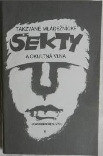 Takzvané mládežnícke sekty a okultná vlna