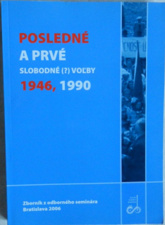 Posledné a prvé slobodné (?) voľby 1946, 1990