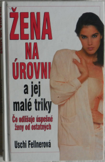 Žena na úrovni a jej malé triky