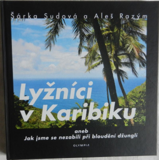 Lyžníci v Karibiku