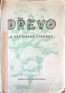Dřevo a dřevařské výrobky